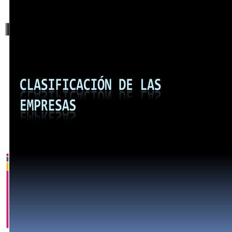 Clasificación de las empresas | PPTX