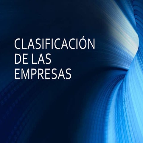 Clasificación de las empresas | PPTX