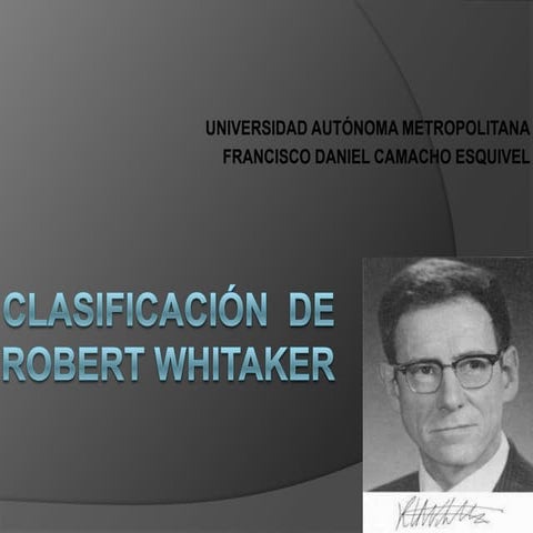 Clasificación de robert whitaker | PPTX