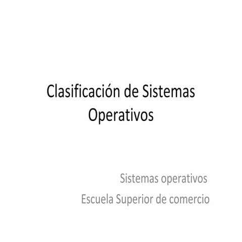 Clasificación de sistemas operativos