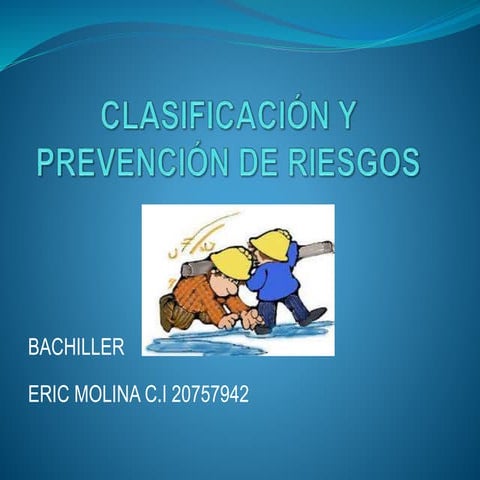 Clasificación y prevención de riesgos.. para el saia ( higiene 2)