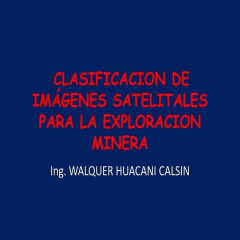 Clasificacion de imagenes satelitales para estudios geologicos