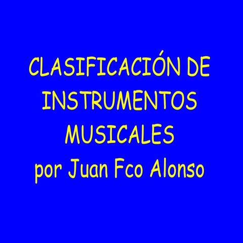 Clasificación de los instrumentos musicales