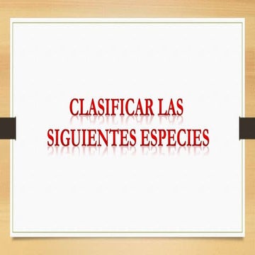 CLASIFICACION DE LAS ESPECIES.ppt