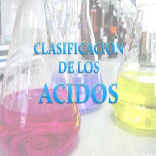 Clasificacion de los acidos