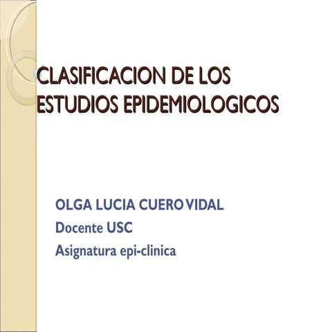 Clasificacion de estudios epidemiologicos