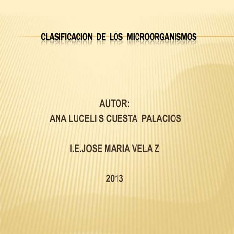 Clasificacion de los microorganismos  conceptualizac
