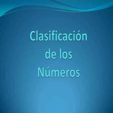 Clasificacion de los numeros