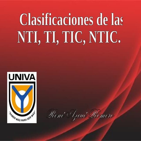 Clasificaciones de las nti, ti, tic, ntic