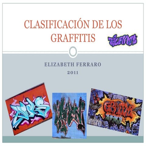 Clasificacion de los graffitis