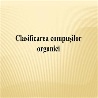 Clasificarea compusilor organici