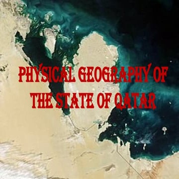Comprehensive Overview of Qatar's Physical Geography and Landforms | PPTX