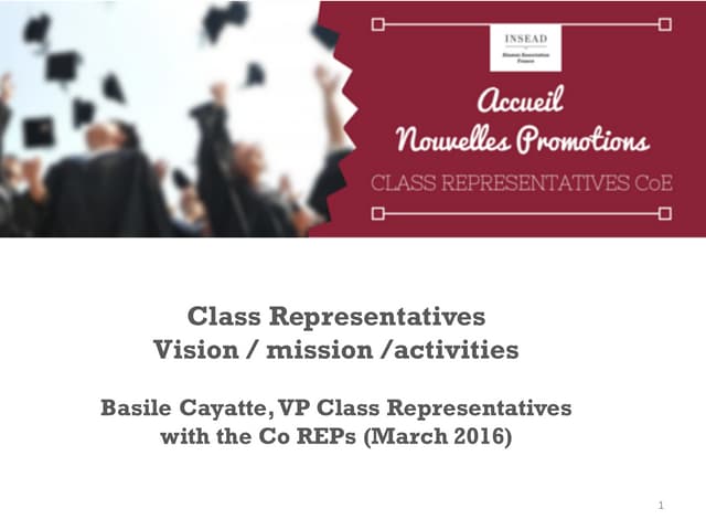 INSEAD Alumni France - Class representatives Mission - 2016