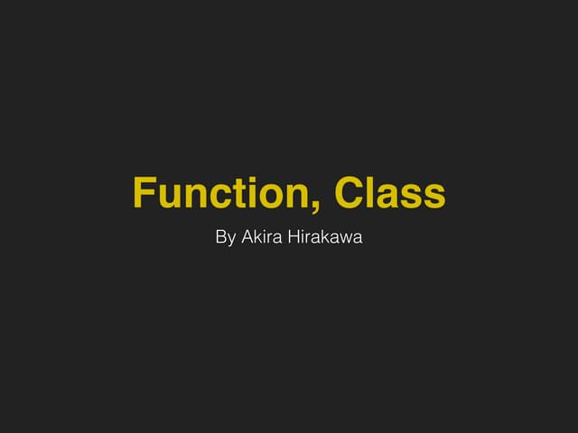 Function, Class | PPT