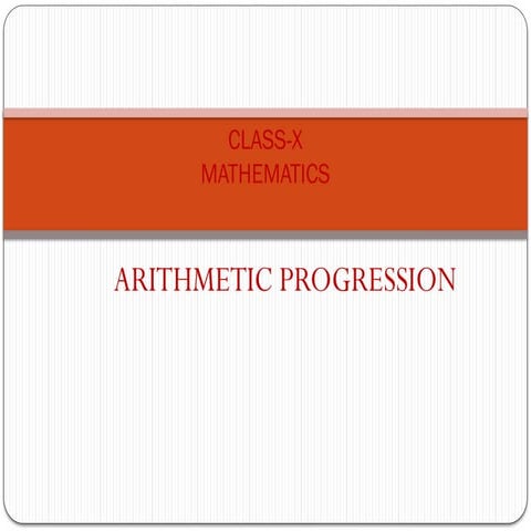 Class-X Arithmetic Progression PPTfhjiong