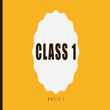 Class 1. Basic 1.pptx