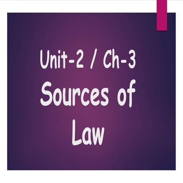 Class 11 Unit - 3 LS Sources of Law.pptx