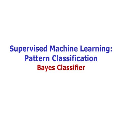 Class13-PatternClassification_BayesClassifier_UnimodalDensity.pptx