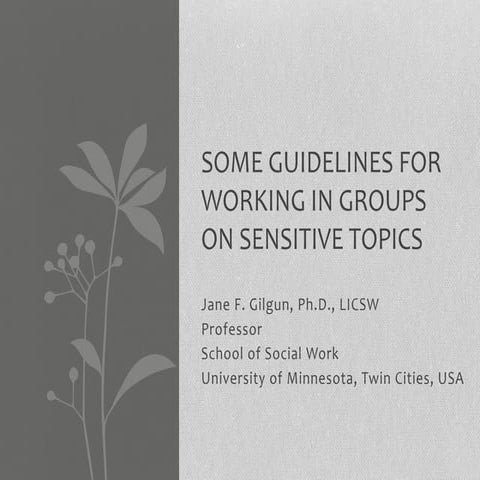 Some Guidelines for Working in Groups on Sensitive Topics: The Homicides of B...