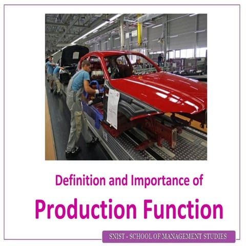 Class 1 definition and importance of production function2