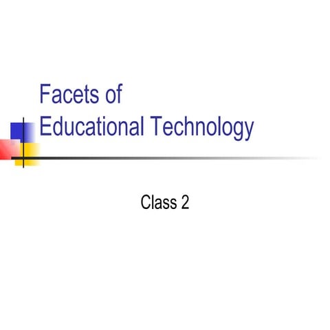 Facets of Educational Technology