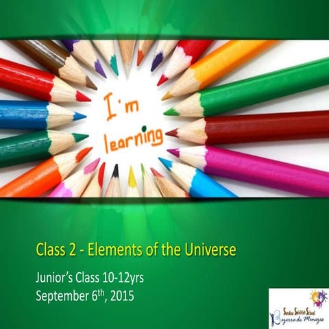 Class 2   Elements of the Universe
