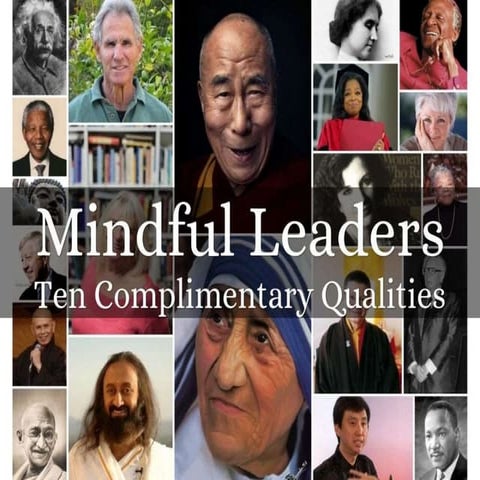 Mindful Leaders: Ten Complimentary Qualities