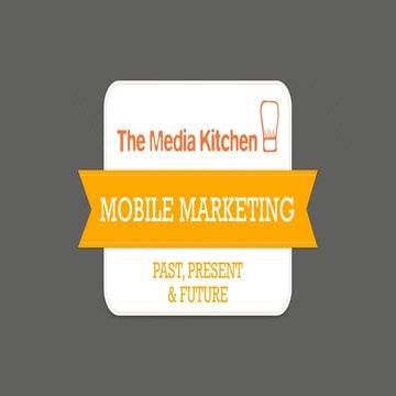 Mobile 101 Class 2: The Past, Present, and Future of Mobile