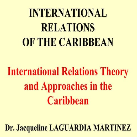 International Relations Theory and Approaches for the caribbean
