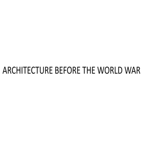 Class 3 architecture before the world war