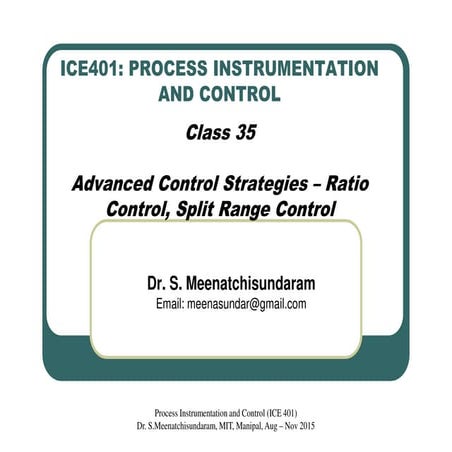Class 35   advanced control strategies – ratio control, split range control