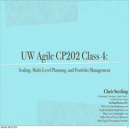 UW Agile CP202 Adv Topics Class 4 Scaling Multi-Level Planning Portfolio Mana...