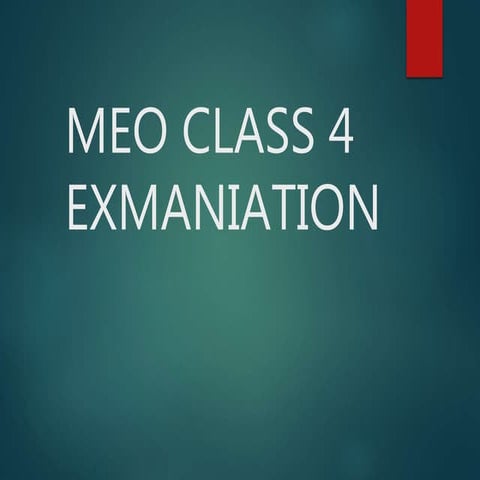 COMPLETE DETAILS OF MEO CLASS4 EXAMINATION | PPTX