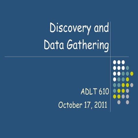Class 7 adlt 610 fall 2011 diagnosis to discovery and data collection rev tjc