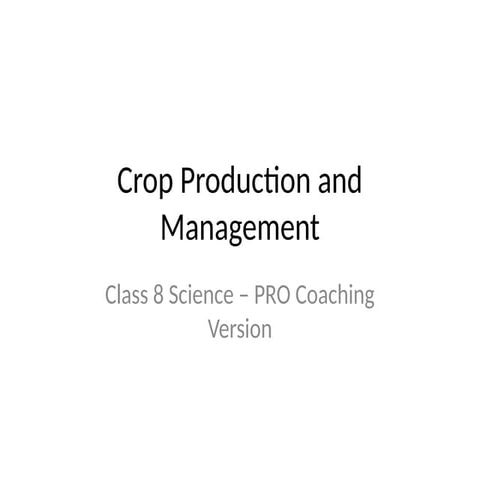 Class8_Science_Crop_Production_and_Management | PPTX