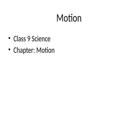 Motion_Class_IX_Presentation.pptx for exam. | PPTX