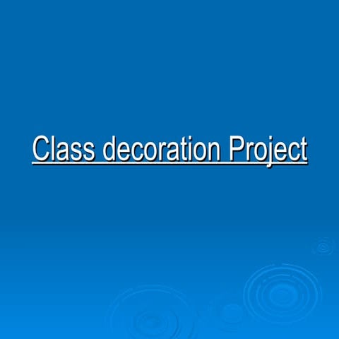 Class Decoration Project | PPT
