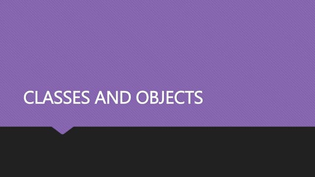 Classes and objects | PPT