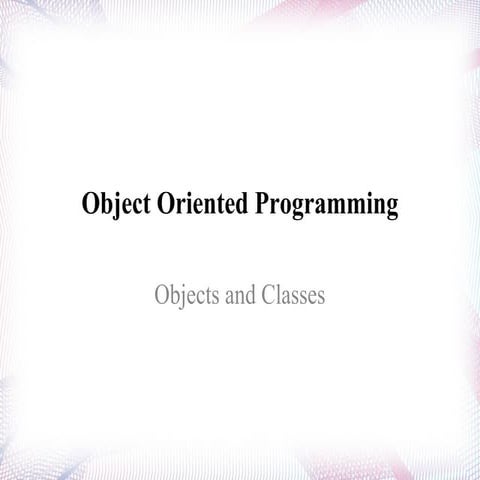 Classes and objects | PPT