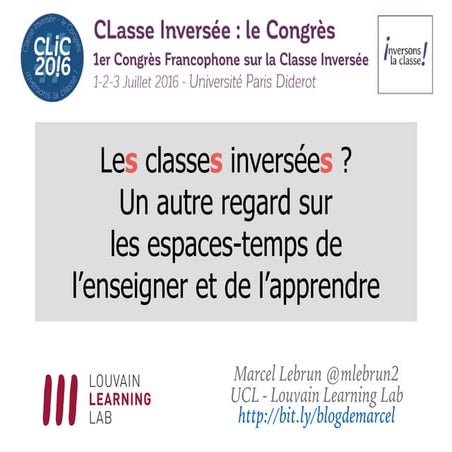 LeS classeS inverséeS ? Un autre regard sur  les espaces-temps de l’enseigner...