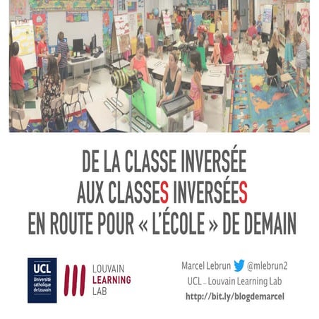 DE LA CLASSE INVERSÉE AUX CLASSES INVERSÉES EN ROUTE POUR « L’ÉCOLE » DE DEMAIN 