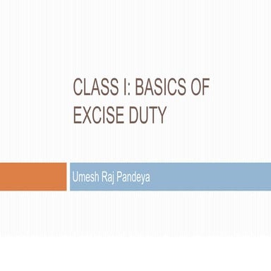 Class I- Overview of Excise Law.pptx