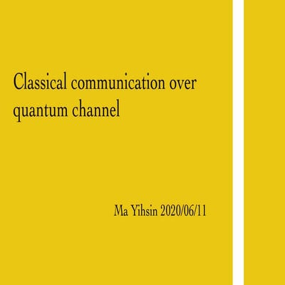 Classical communication over quantum channel