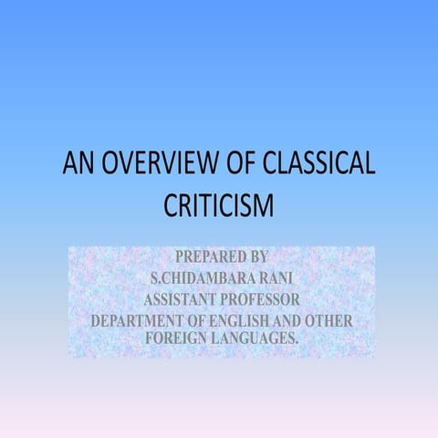 CLASSICAL CRITICISM - AN OVERVIEW.pptx