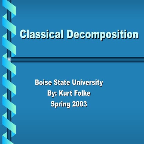 Classical decomposition