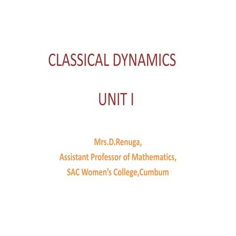 classical Dynamics Unit 1.pptx