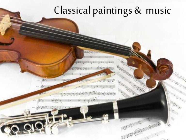 Classical painting and Classical music