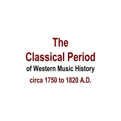 The Classical Period of Western Musical History
