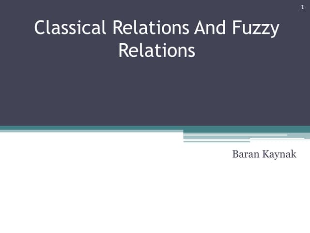 Classical relations and fuzzy relations