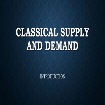 Classical supply and demand.pptx